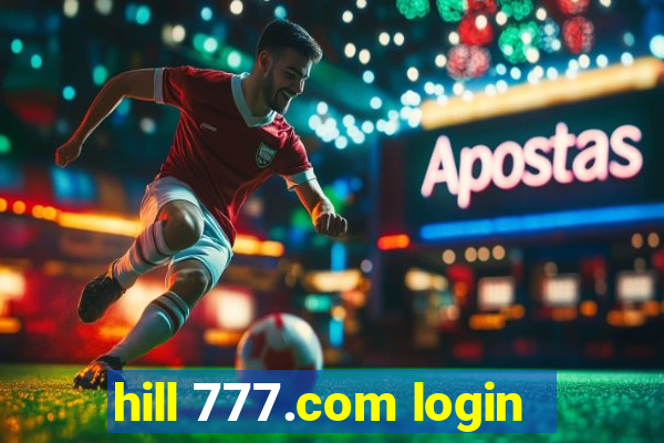 hill 777.com login